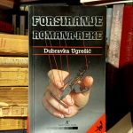 Dubravka Ugrešić - Forsiranje romana reke