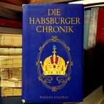 Wilhelm Knappich - Die Habsburger Chronik
