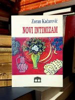 Zoran Kačarević - Novi intimizam