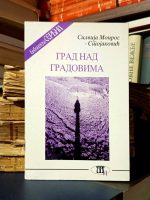 Silvija Monros-Stojaković - Grad nad gradovima / Silvia Monros de Stojaković - Ciudad de Ciudades