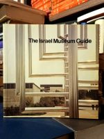 The Israel Museum Guide