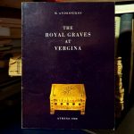 M. Andronikos - The Royal Graves at Vergina