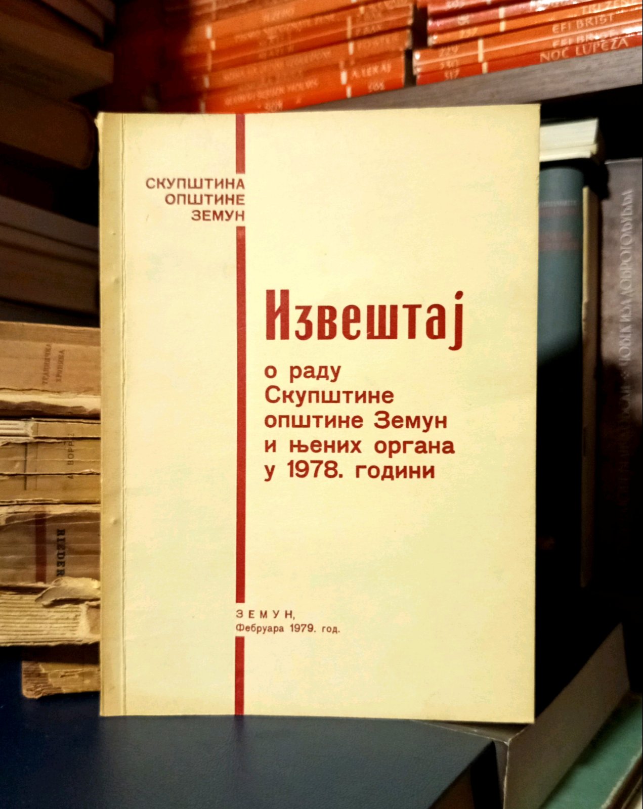 Izveštaj o radu Skupštine opštine Zemun i njenih organa u 1978. godini