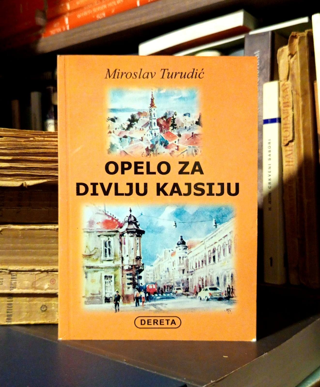 Miroslav Turudić - Opelo za divlju kajsiju