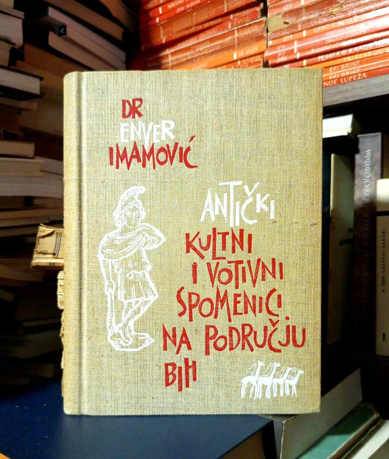 Enver Imamović - Antički kulturni i votivni spomenici na području Bosne i Hercegovine