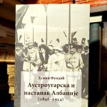 Dušan Fundić - Austrougarska i nastanak Albanije (1896-1914)