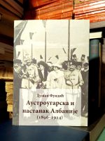 Dušan Fundić - Austrougarska i nastanak Albanije (1896-1914)
