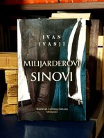 Ivan Ivanji - Milijarderovi sinovi