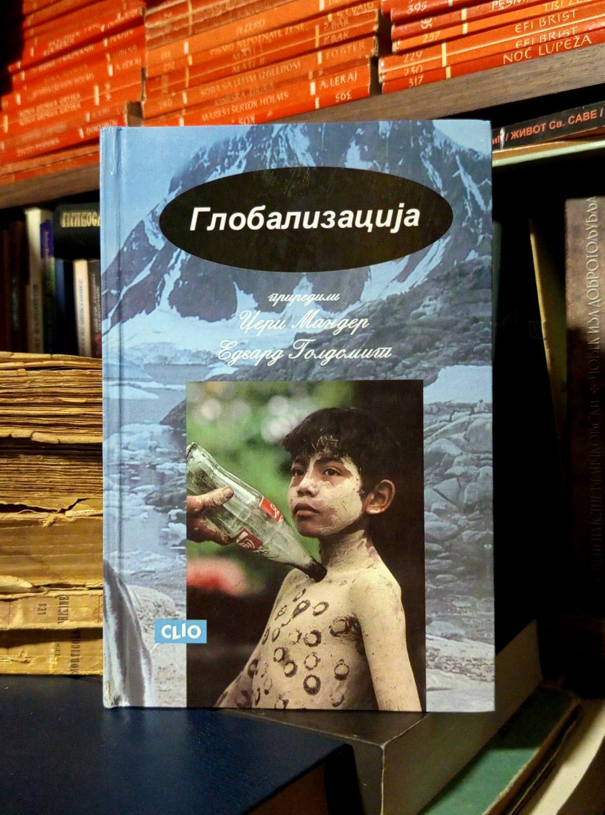 Džeri Mander, Edvard Goldsmit - Globalizacija