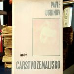 Pavle Ugrinov - Carstvo zemaljsko