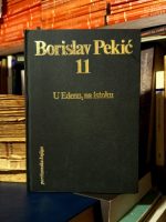 Borislav Pekić - U Edenu, na istoku