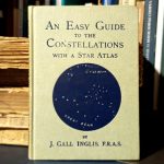 Gall Inglis - An Easy Guide to the Constellations With a Star Atlas