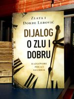 Zlata i Đorđe Lebović - Dijalog o zlu i dobru