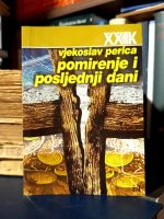 Vjekoslav Perica - Pomirenje i poslednji dani