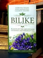 Dubravka Šoljan, Edina Muratović, Sabaheta Abadžić - Biljke planina Bosne i Hercegovine (Plants of the Mountains of Bosnia and Herzegovina)