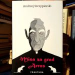 Andrzej Szczypiorski - Misa za grad Arras