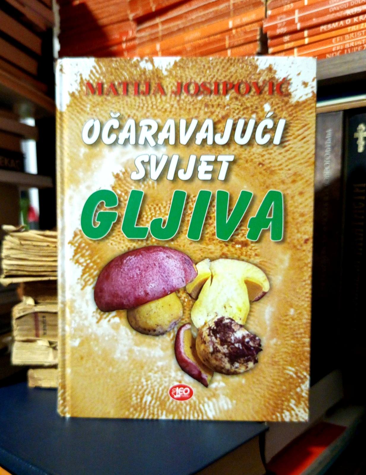 Matija Josipović - Očaravajući svijet gljiva