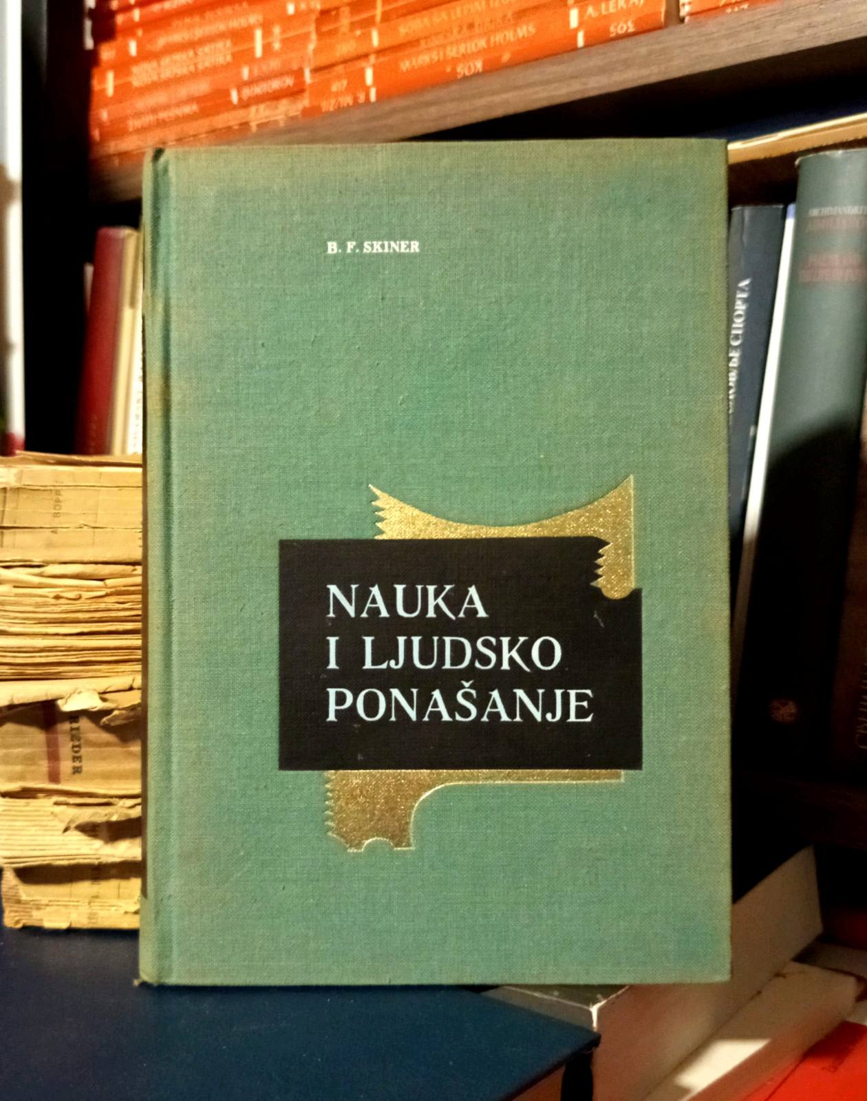 B. F. Skiner - Nauka i ljudsko ponašanje