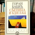 Goran Babić - Sljepica i bdjelac