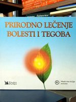 Prirodno lečenje bolesti i tegoba