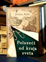 Jovica Aćin - Polazeći od kraja sveta