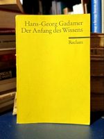 Hans-Georg Gadamer - Der Anfang des Wissens