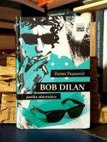 Zoran Paunović - Bob Dilan (Poetika odmetništva)