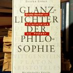 Dieter Göbel - Glanzlichter der Philosophie (Große Denker von Aristoteles bis Popper)
