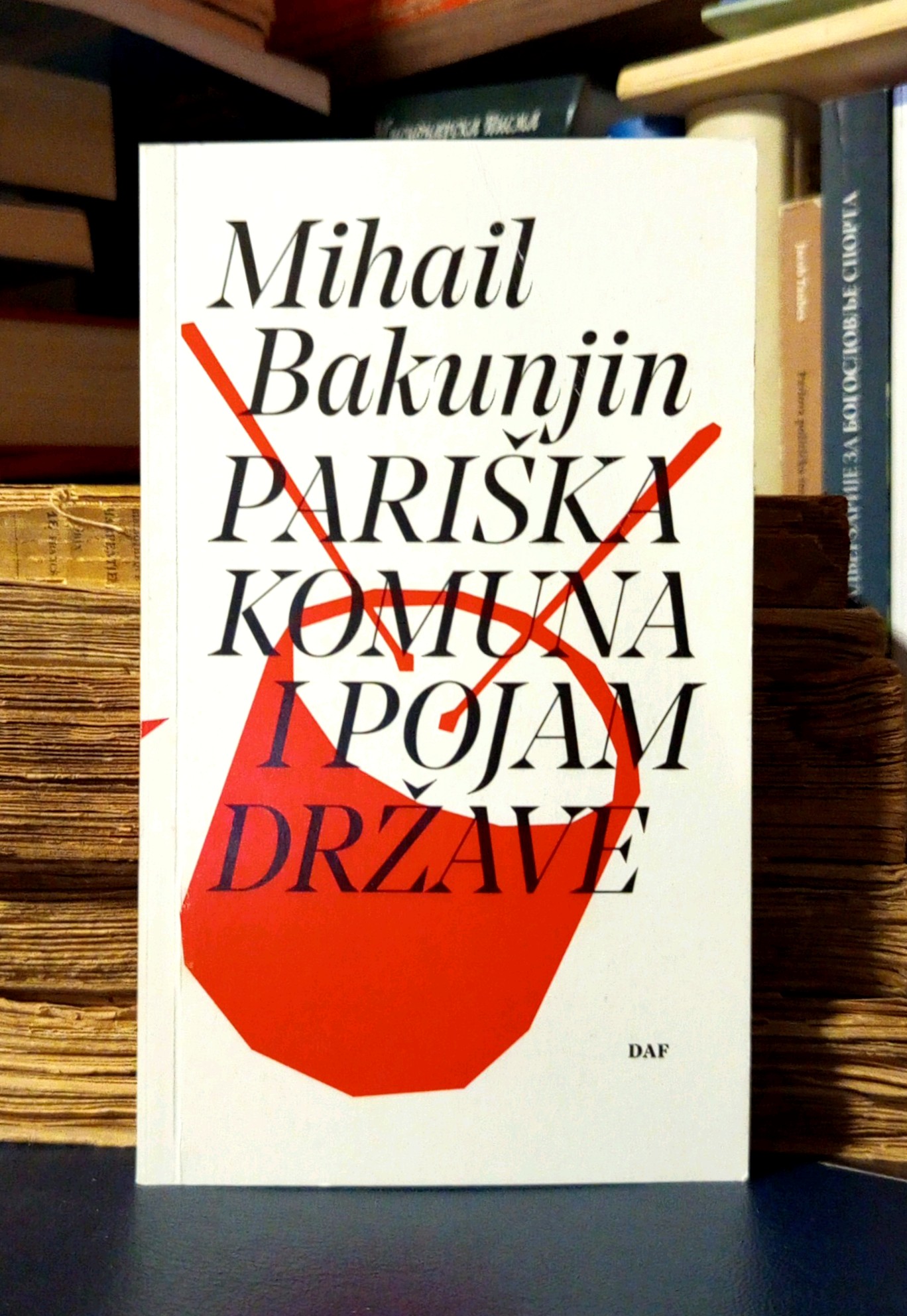 Mihail Bakunjin - Pariška komuna i pojam države