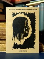 Joel Spring - Početnica liberterskog obrazovanja