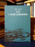 Ivan Illich - H2O i vode zaborava