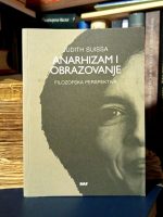 Judith Suissa - Anarhizam i obrazovanje (filozofska perspektiva)