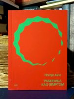 Hrvoje Jurić - Pandemija kao simptom