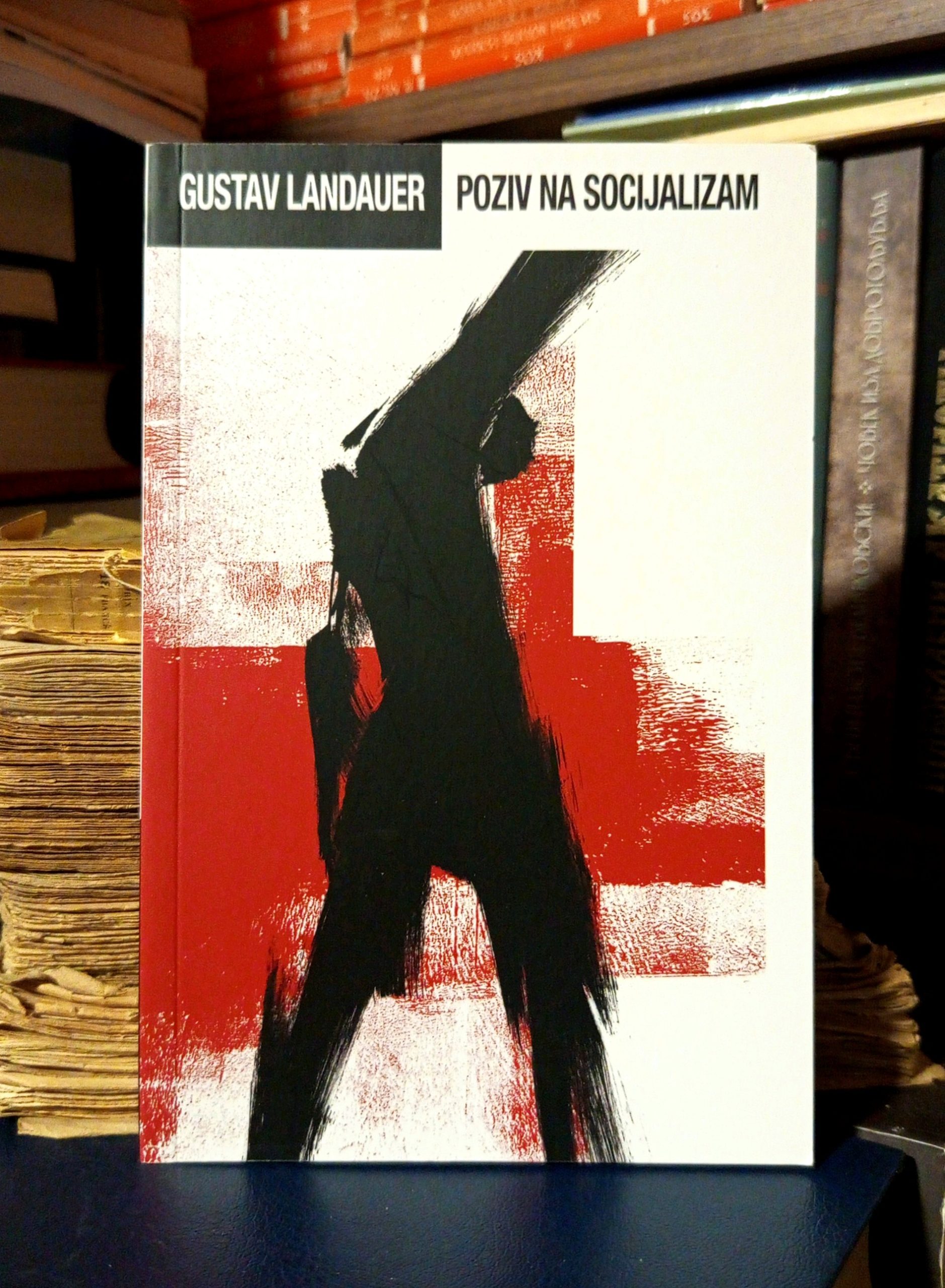 Gustav Landauer - Poziv na socijalizam