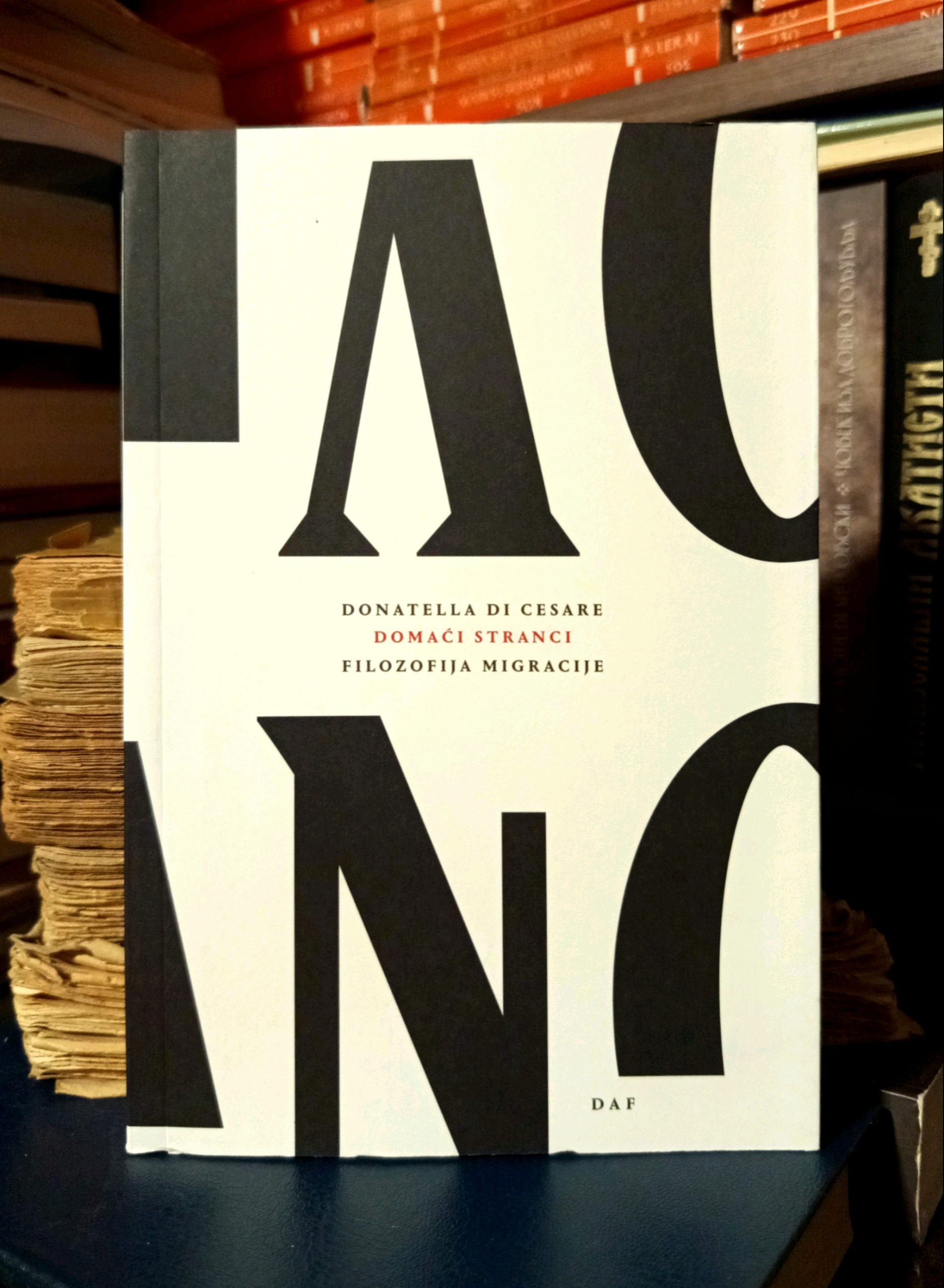 Donatella di Cesare - Domaći stranci - Filozofija migracije