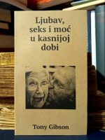 Tony Gibson - Ljubav, seks i moć u kasnijoj dobi