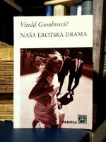 Vitold Gombrovič - Naša erotska drama