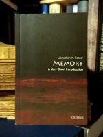 Jonathan K. Foster - Memory (A Very Short Introduction)