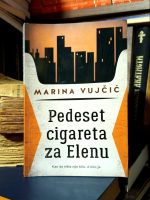 Marina Vujčić - Pedeset cigareta za Elenu