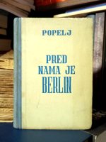 Nikolaj Kirilovič Popelj - Pred nama je Berlin